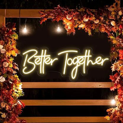 Better Together LED Neon Sign